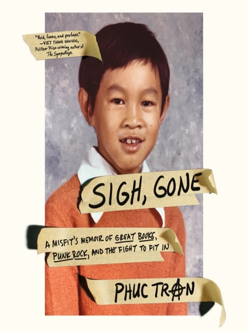 Title details for Sigh, Gone by Phuc Tran - Wait list